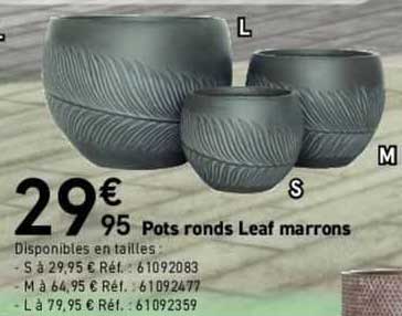 pots ronds leaf marrons