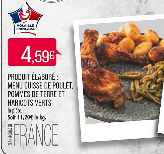 produit élaboré : menu cuisse de poulet, pommes de terre et haricots verts