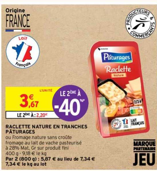Raclette Nature En Tranches Pâturages Le 2ème à -40%