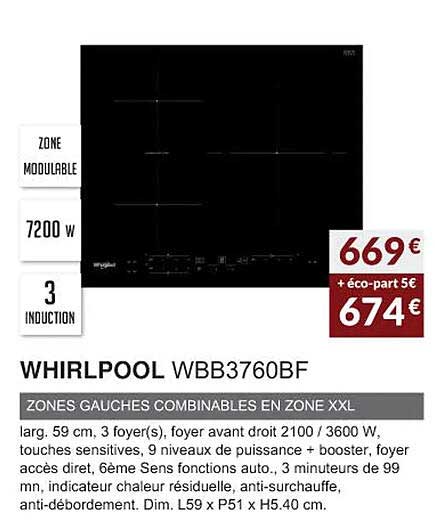 whirlpool wbb3760bf zones gauches combinables en zone XXL