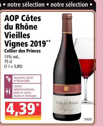 aop côtes du rhône vieilles vignes 2019 cellier des princes