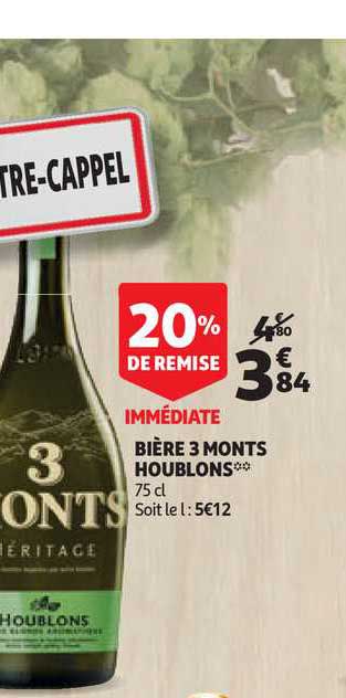 bière 3 monts houblons 20% remise immédiate