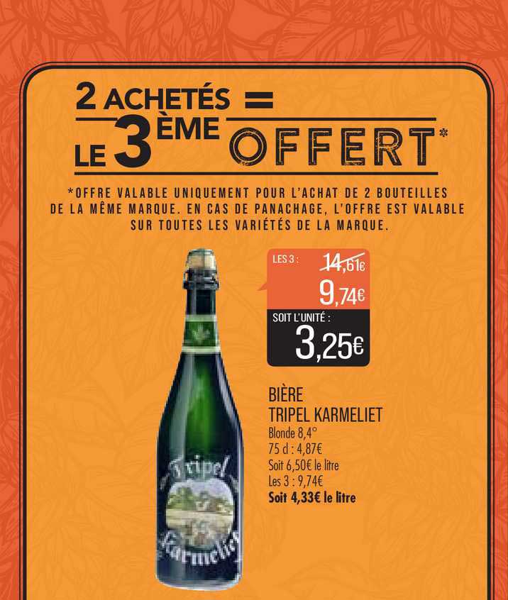 bière tripel karmeliet 2 achetés = le 3ème offert