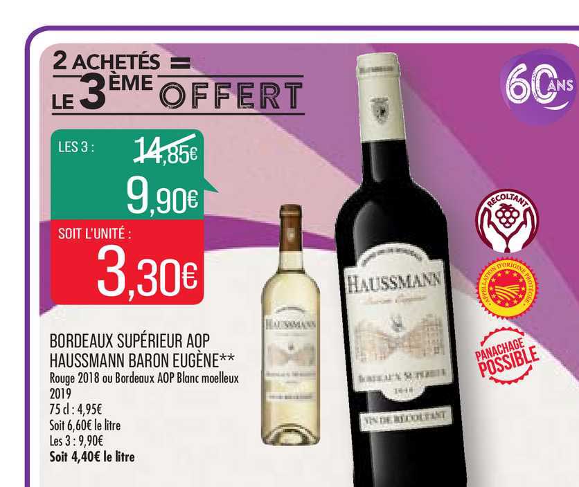 bordeaux supérieur aop haussmann baron eugène 2 achetés = le 3ème offert
