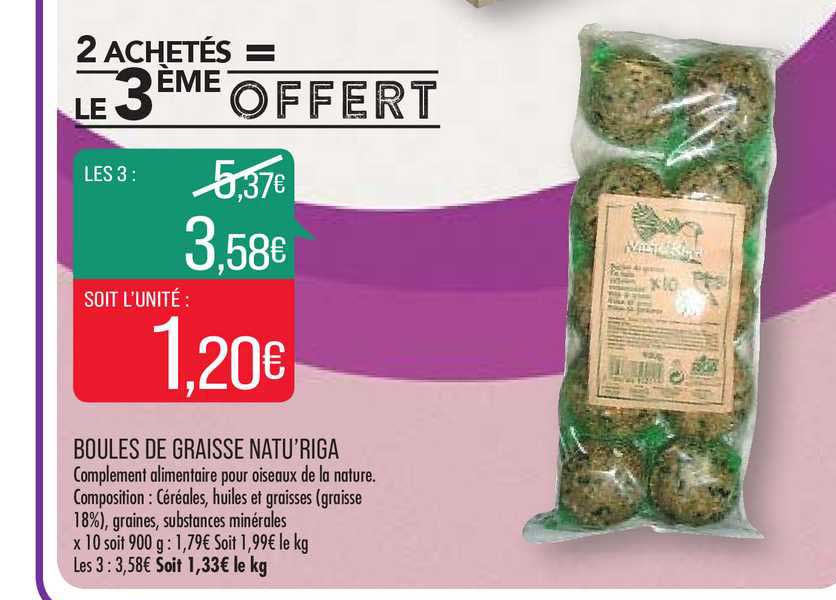 boules de graisse natu'riga 2 achetés = le 3ème offert