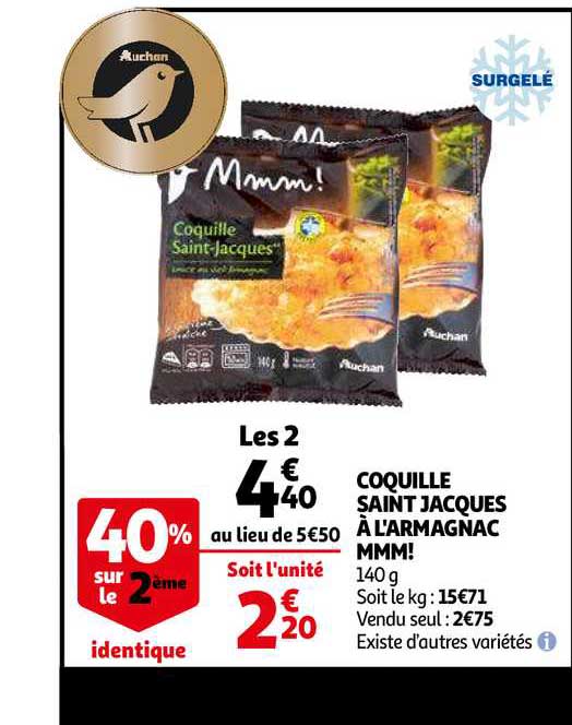 coquille saint jacques à l'armagnac mmm! 40% sur le 2ème identique