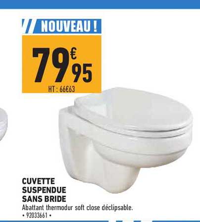 cuvette suspendue sans bride