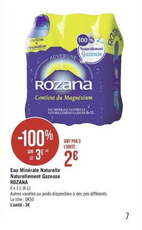 eau minérale naturelle naturellement gazeuse rozana -100% sur le 3e