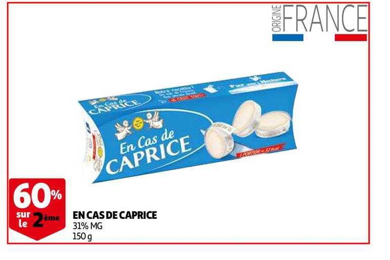 en cas de caprice 60% sur le 2ème