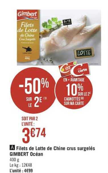 Filets De Lotte De Chine Crus Surgelés Gimbert Océan -50% Sur Le 2e