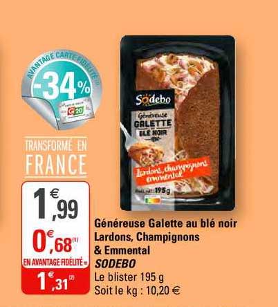 généreuse galette au blé noir lardons, champignons & emmental sodebo