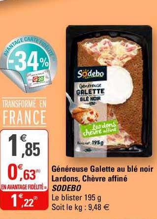 généreuse galette au blé noir lardons, chèvre affiné sodebo