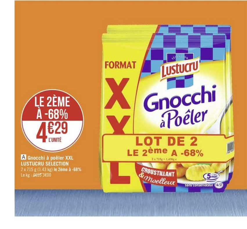 Gnocchi à Poêler Xxl Lustucru Selection Le 2ème à -68%