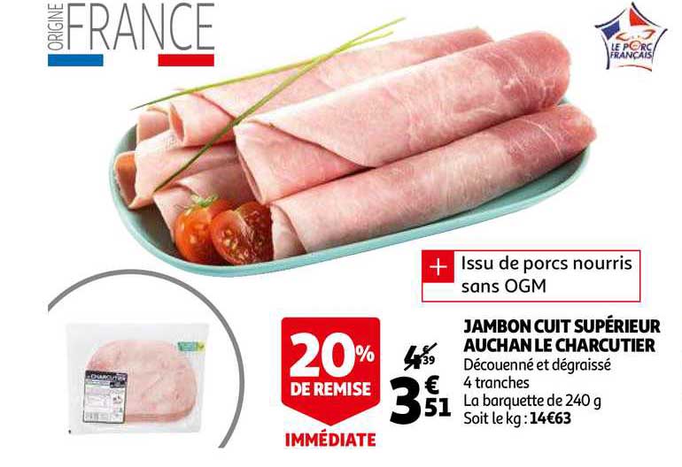 Jambon Cuit Supérieur Auchan Le Charcutier 20% De Remise Immédiate