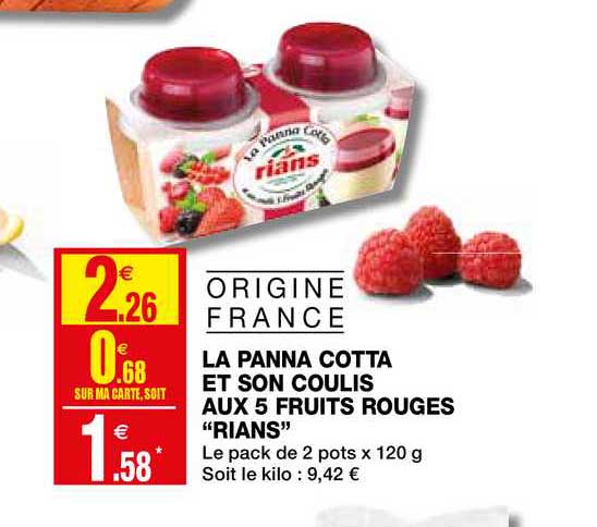 la panna cotta et son coulis aux 5 fruits rouges "rians"