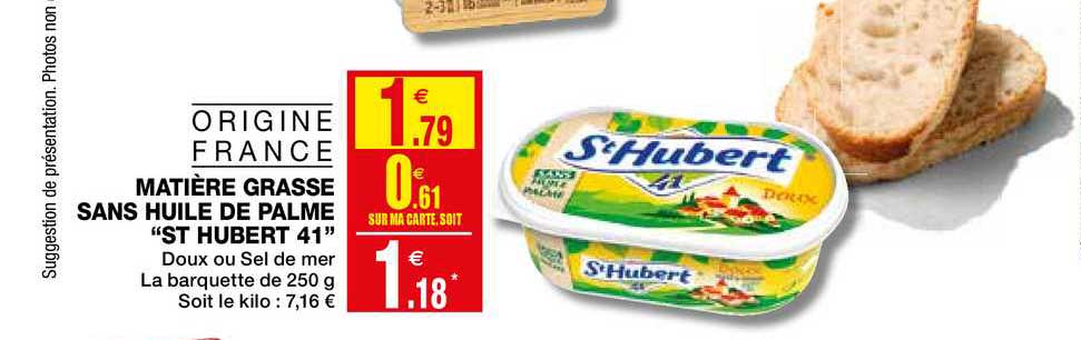 matière grasse sans huile de palme "st hubert 41"