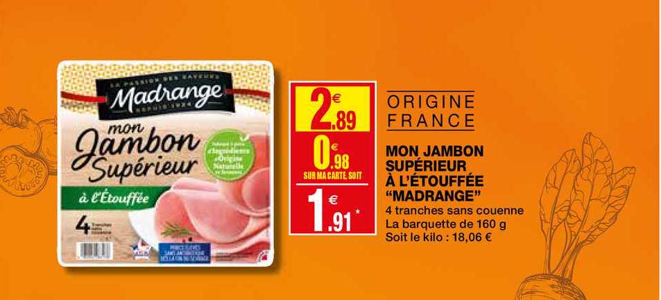 mon jambon supérieur à l'étouffée "madrange"