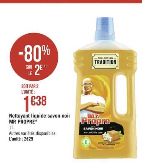 nettoyant liquide savon noir mr propre -80% sur le 2e