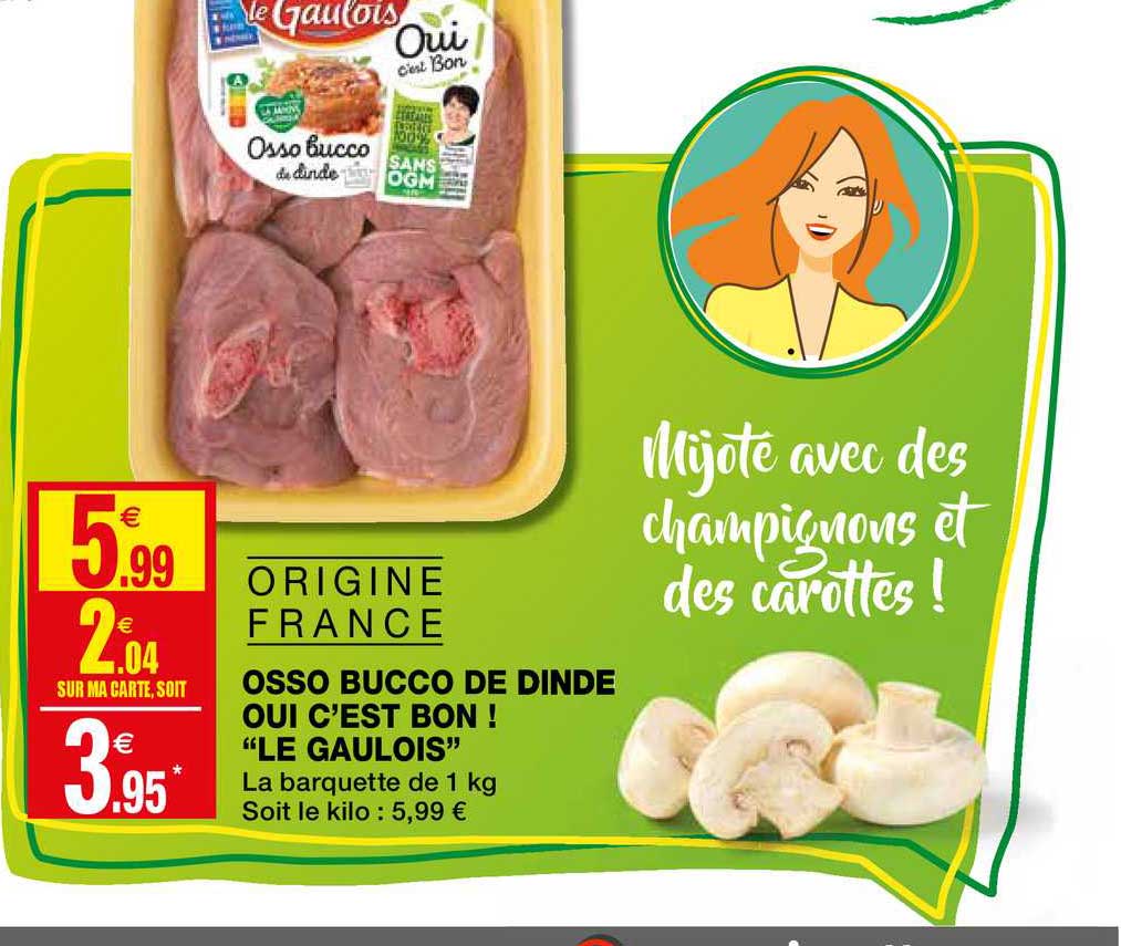 osso bucco de dinde oui c'est bon ! "le gaulois"