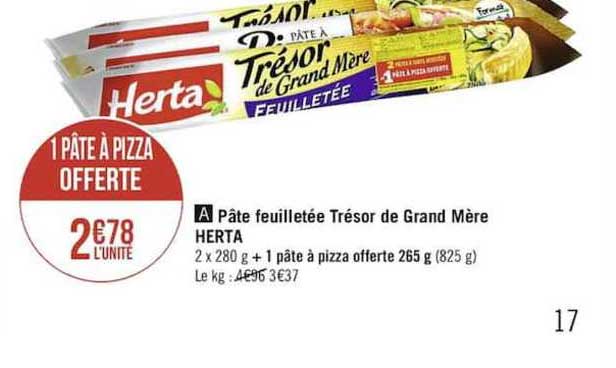 pâte feuilletée trésor de grand mère herta 1pâteà pizza offerte