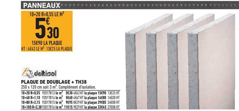 plaque de doublage + th38 deltisol
