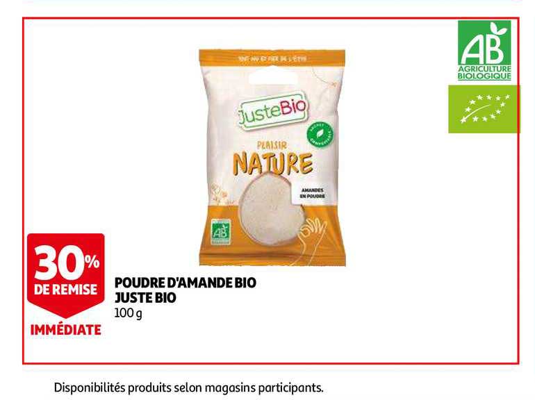 poudre d'amande bio juste bio 30% remise immédiate