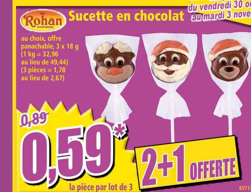 sucette en chocolat rohan 2+1 offerte
