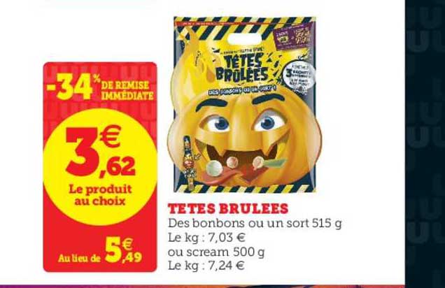 têtes brûlées -34% de remise immédiate