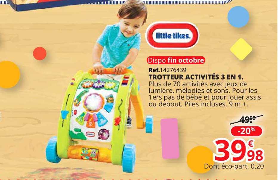 trotteur activités 3 en 1 little tikes