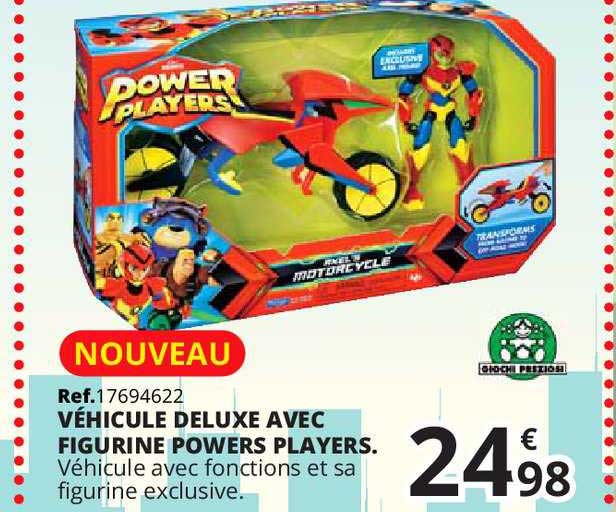 véhicule deluxe avec figurine powers players