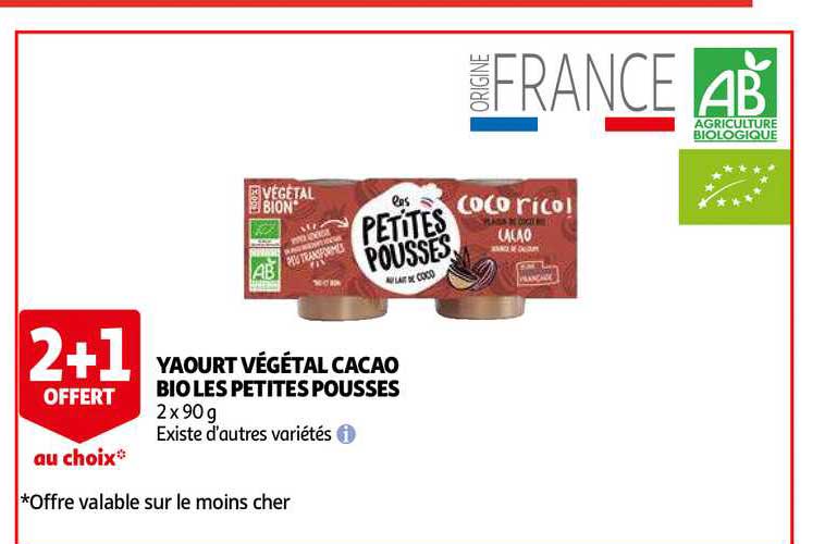 yaourt végétal cacao bio les petites pousses 2+1 offert au choix