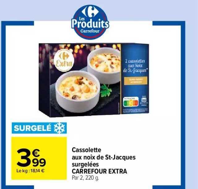cassolette aux noix de st-jacques surgelées carrefour extra