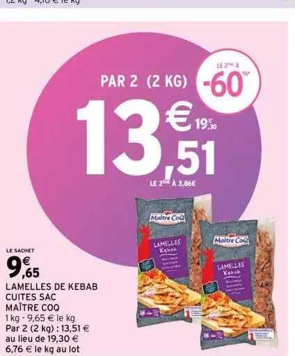 lamelles de kebab cuites sac maître coq