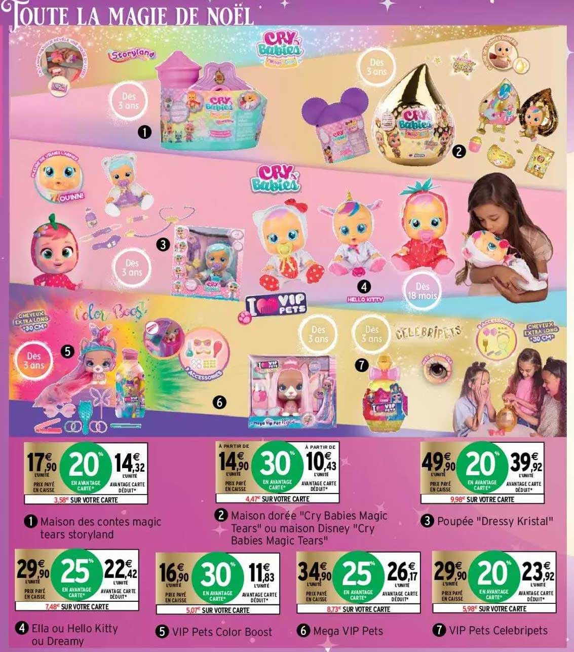 maison des contes magic tears storyland, maison dorée "cry babies magic tears" ou maison disney "cry babies magic tears", poupée "dressy kristal", ella ou hello kitty ou dreamy, vip pets color boost