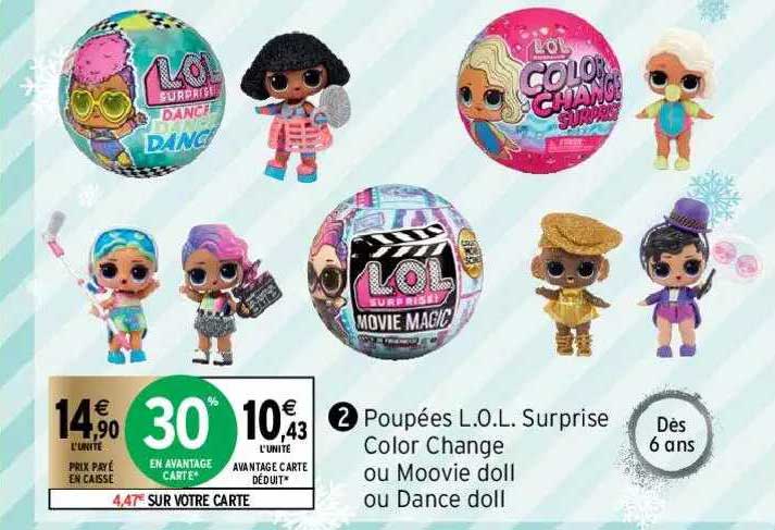 poupées l.o.l. surprise color change ou moovie doll ou dance doll