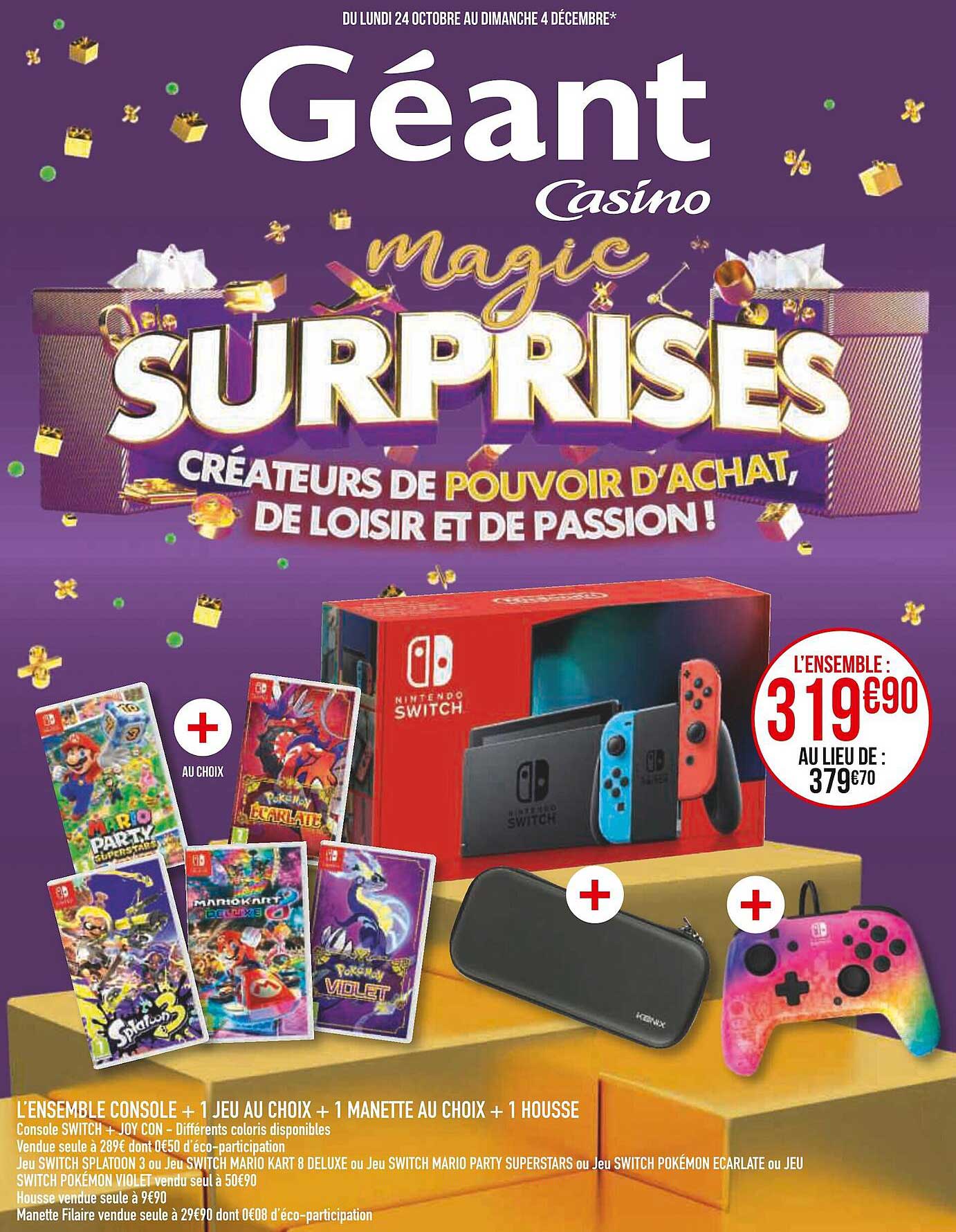 l'ensemble console + 1 jeu au choix + 1 manette au choix + 1 housse