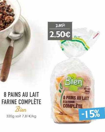 8 Pains Au Lait Farine Complète Bien