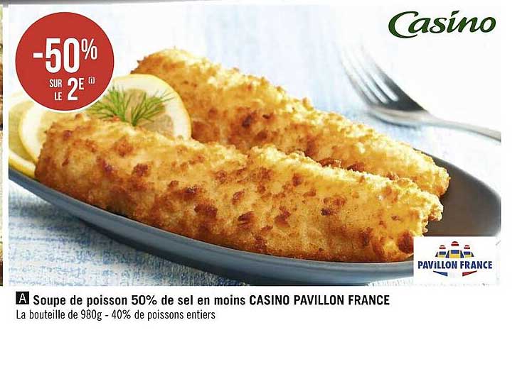 soupe de poisson 50% de sel en moins casino pavillon france