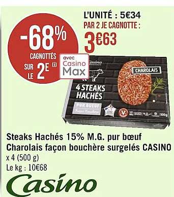 steaks hachés 15% m.g. pur bœuf charolais façon bouchère surgelés casino