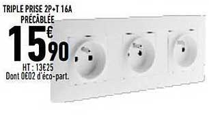 triple prise 2p+t 16A précâblée