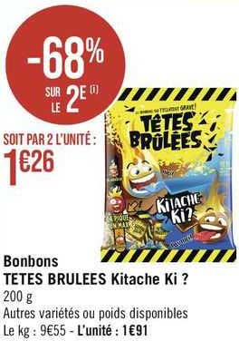 bonbons têtes brulées kitache ki ?