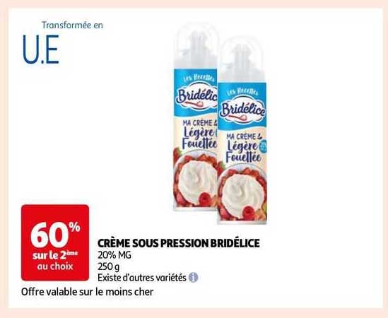 crème sous pression bridélice