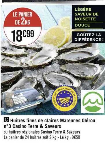 huîtres fines de claires marennes oléron n°3 casino terre & saveurs ou huîtres régionales casino terre & saveurs