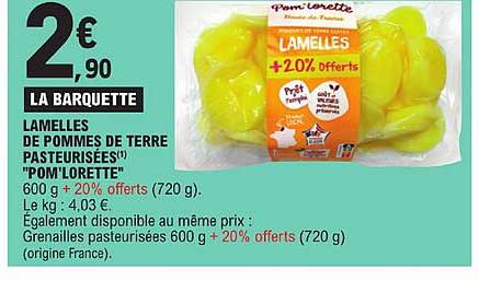 lamelles de pommes de terre pasteurisées "pom'lorette"