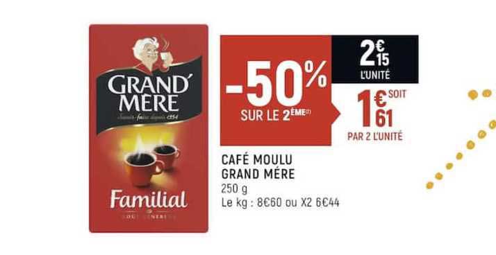 café moulu grand mère -50% sur le 2ème