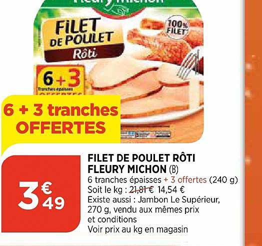 filet de poulet rôti fleury michon 6 + 3 tranches offertes