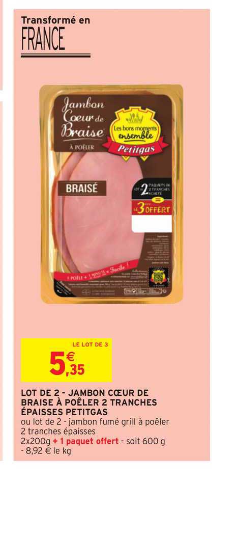 lot de 2 - jambon cœur de braise à poêler 2 tranches épaisses petitgas