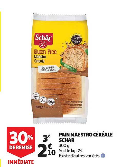 pain maestro céréales schar 30% de remise immédiate