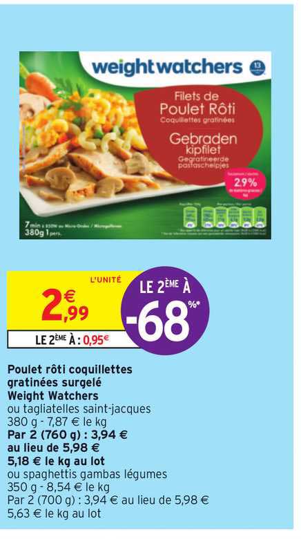 poulet rôti coquillettes gratinées surgelé weight watchers le 2ème à -68%