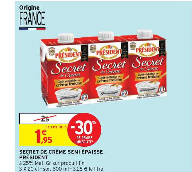 secret de crème semi épaisse président -30% de remise immédiate